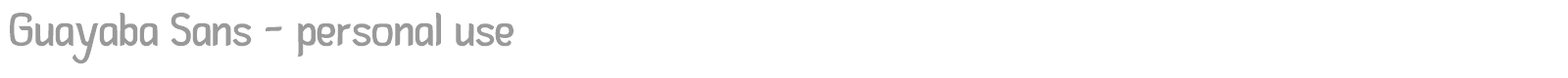 Guayaba Sans - personal use font preview